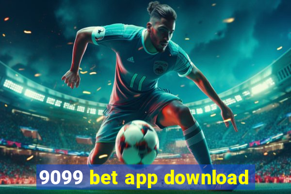 9099 bet app download